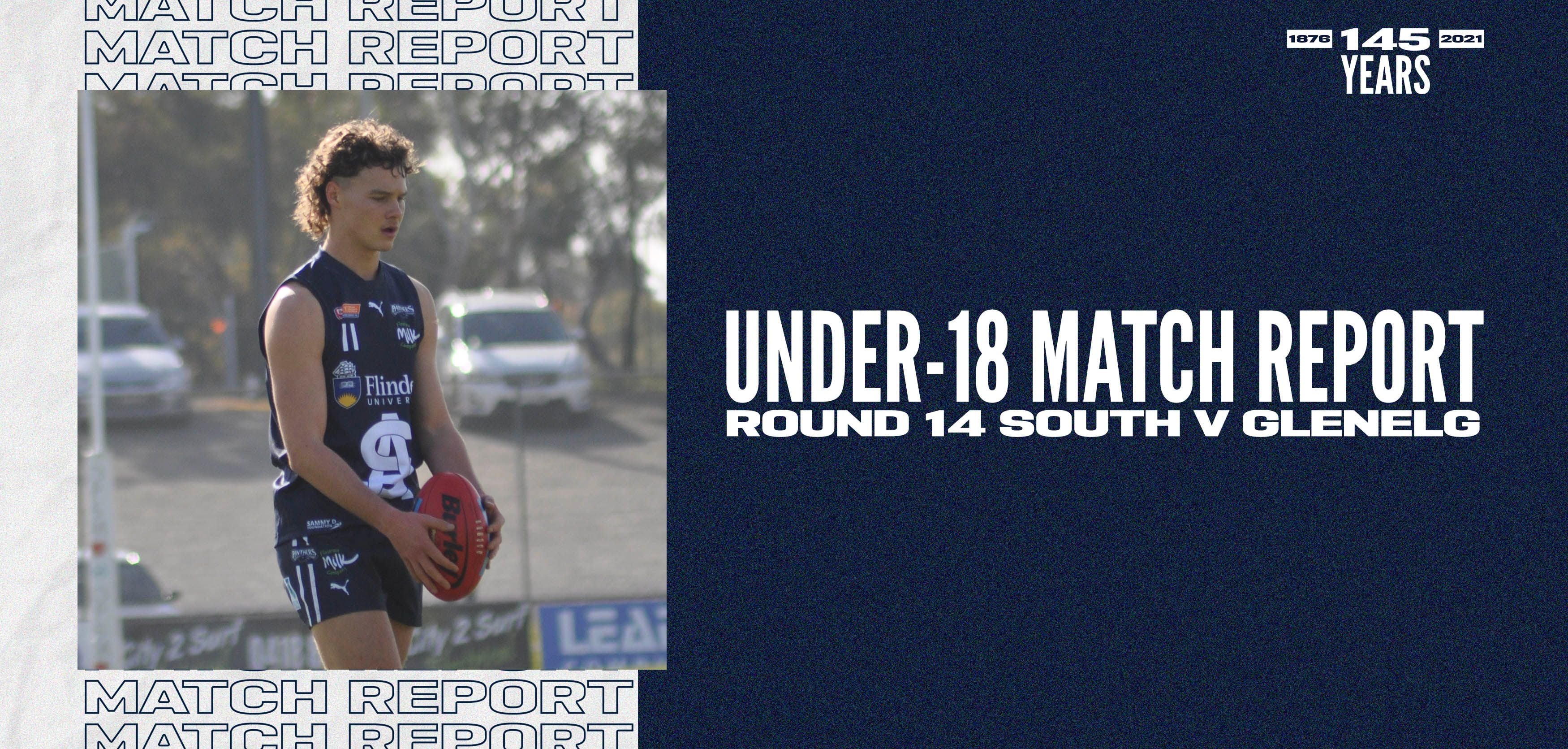 Under-18 Match Report: Round 14 vs Glenelg Under-18 Match Report: Round 14 vs Glenelg
